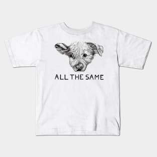 All the same Kids T-Shirt